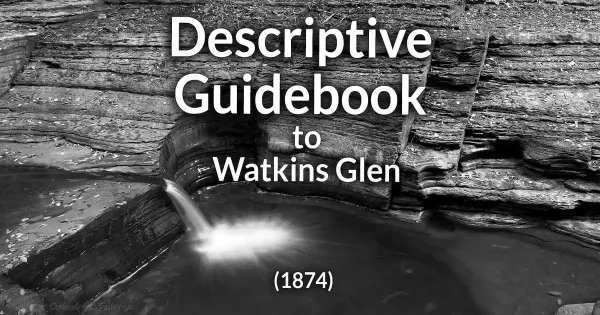 Descriptive Guide Book to Watkins Glen from 1874