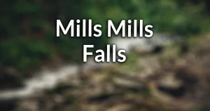 Mills Mills Falls in Hume, NY information