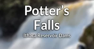Potter's Falls (in Ithaca, NY) information