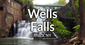 Wells Falls in Ithaca, New York