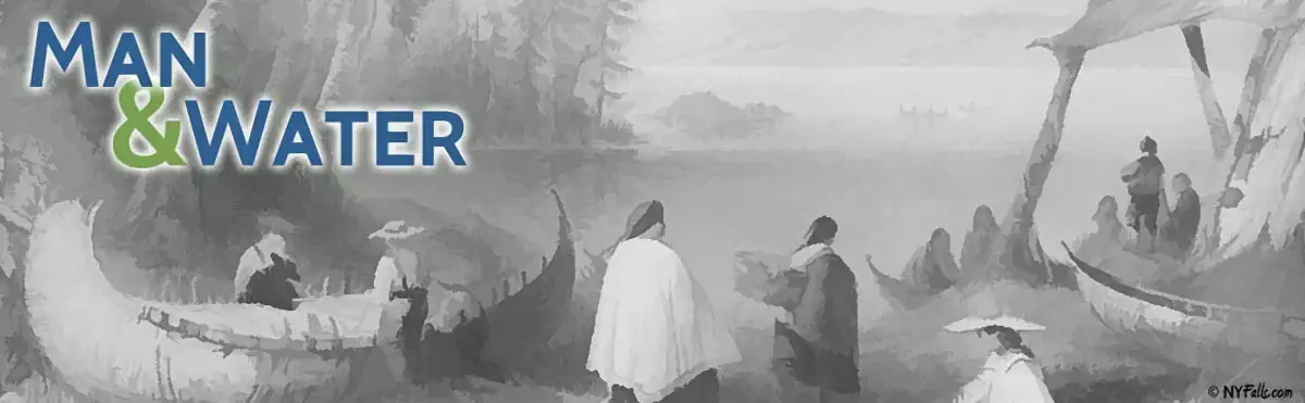 Man and Water at Niagara Falls (The History of Native Americans and Settlers at Niagara Falls)