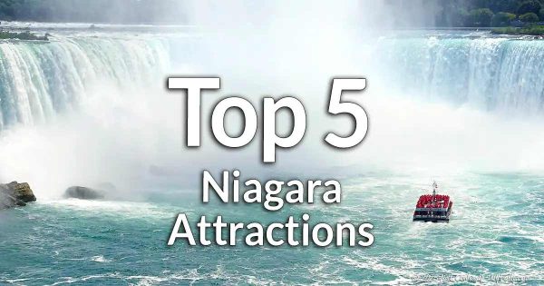 Top 5 Niagara Falls Attractions on each side of the border