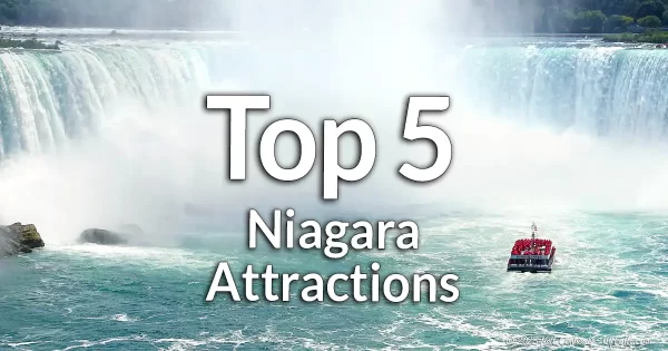 Top 5 Niagara Falls Attractions on each side of the border