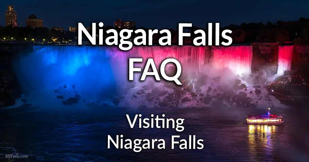 Niagara Falls FAQ: Visiting Niagara Falls