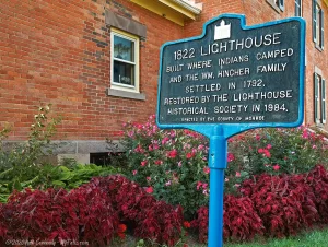 1822 Lighthouse. Build where the Indians camped and the WM. Hincher family settled in 1972. Restored by the Lighthouse Historical Society in 1984.