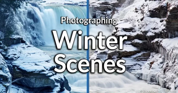Tips for Photographing Snow and Winter Scenes